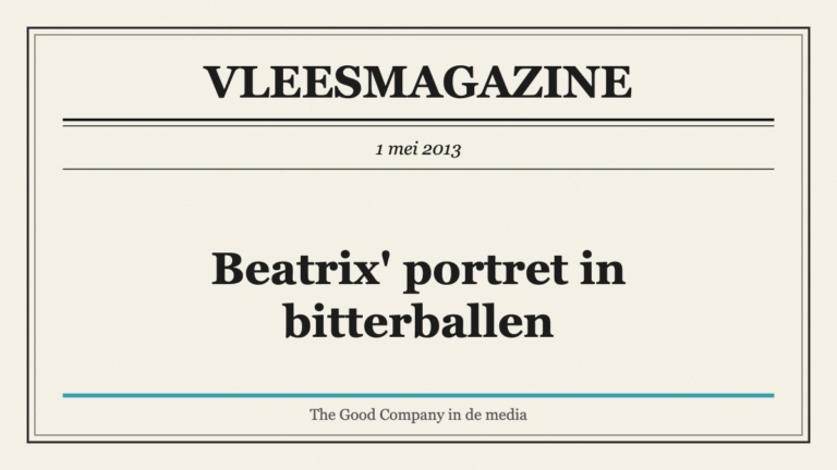 Vleesmagazine: Beatrix' portret in bitterballen